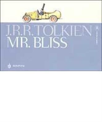 Mr. bliss. testo inglese a fronte. ediz. illustrata