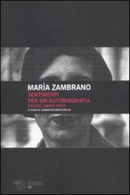 Sentimenti per un'autobiografia. nascita, amore e pietà