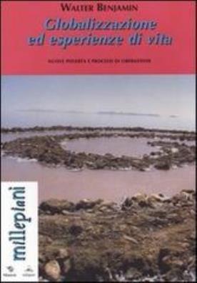 Globalizzazione ed esperienze di vita. nuove povertà e processi di liberazione