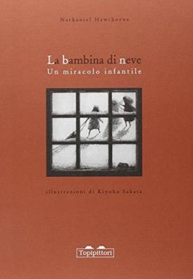 La bambina di neve. miracolo infantile. ediz. illustrata 