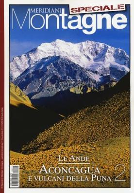 Le ande. speciale. con cartina . vol. 2: aconcagua e i vulcani della puna.