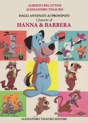 Dagli antenati ai pronipoti. i fumetti di hanna & barbera