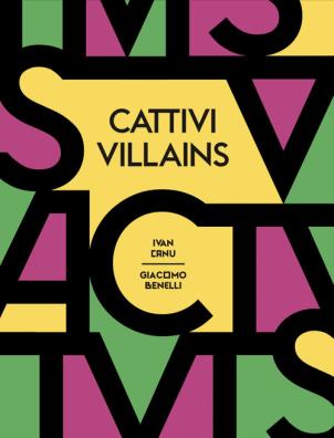 Cattivi - villains. ediz. bilingue