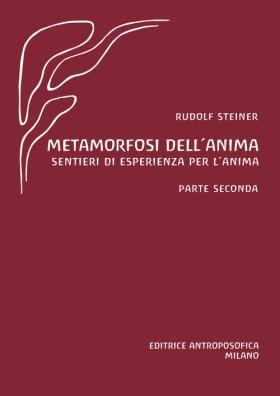 Metamorfosi dell'anima. sentieri di esperienza per l'anima. vol. 2