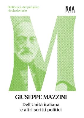 Dell'unità italiana e altri scritti politici