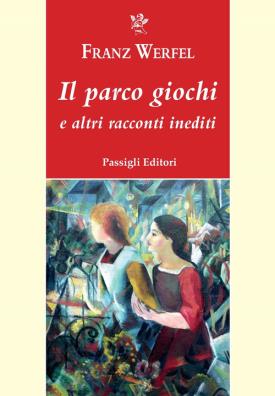 Il parco giochi e altri racconti inediti 